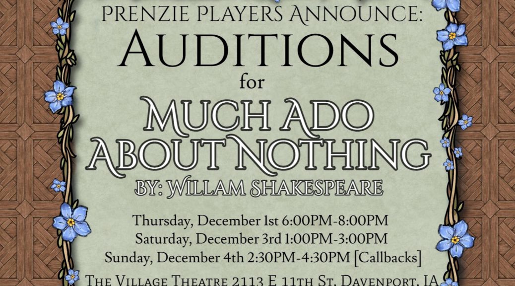 Prenzie Players announce Auditions for Much Ado About Nothing December 1 and 3; show dates are the weekends of March 17th and 24th